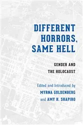 Book cover of Different Horrors, Same Hell by Myrna Goldenberg