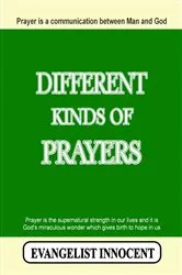 Book cover of Different Kinds Of Prayers by EVANGELIST INNOCENT