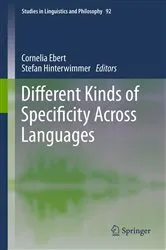 Book cover of Different Kinds of Specificity Across Languages by Cornelia Ebert
