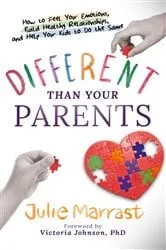 Book cover of Different Than Your Parents by Julie Marrast