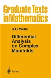 Book cover of Differential Analysis on Complex Manifolds (2nd ed.) by R. O. Wells