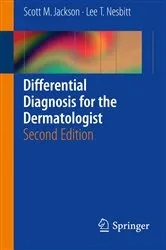 Book cover of Differential Diagnosis for the Dermatologist (2nd ed.) by Unknown