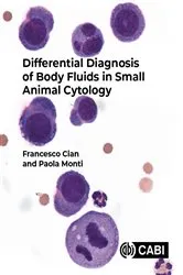 Book cover of Differential Diagnosis of Body Fluids in Small Animal Cytology by Francesco Cian