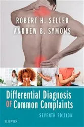 Book cover of Differential Diagnosis of Common Complaints E-Book (7th ed.) by Symons MD, MS, Andrew B.