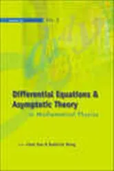 Book cover of Differential Equations And Asymptotic Theory In Mathematical Physics by Unknown