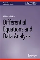 Book cover of Differential Equations and Data Analysis by Aleksei Beltukov
