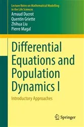 Book cover of Differential Equations and Population Dynamics I by Unknown