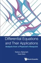 Book cover of Differential Equations And Their Applications: Analysis From A Physicist's Viewpoint by Unknown
