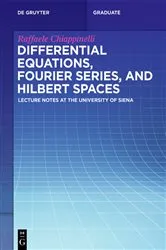 Book cover of Differential Equations, Fourier Series, and Hilbert Spaces by Raffaele Chiappinelli
