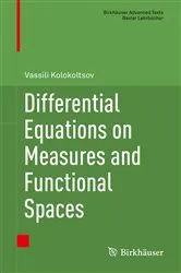 Book cover of Differential Equations on Measures and Functional Spaces by Unknown