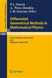 Book cover of Differential Geometrical Methods in Mathematical Physics by Unknown