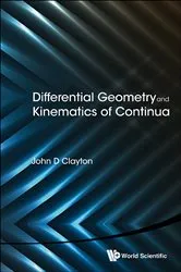 Book cover of Differential Geometry And Kinematics Of Continua by Unknown