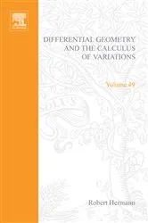 Book cover of Differential Geometry and the Calculus of Variations by Robert Hermann by Robert Hermann