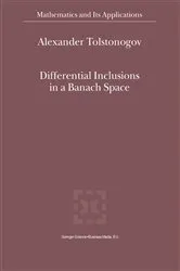 Book cover of Differential Inclusions in a Banach Space by Alexander Tolstonogov
