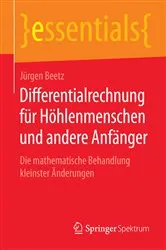 Book cover of Differentialrechnung für Höhlenmenschen und andere Anfänger by Jürgen Beetz