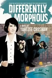 Book cover of Differently Morphous by Yahtzee Croshaw