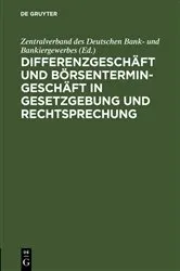 Book cover of Differenzgeschäft und Börsentermingeschäft in Gesetzgebung und Rechtsprechung by Unknown