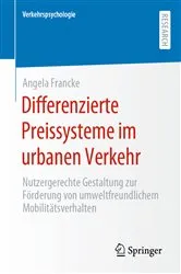 Book cover of Differenzierte Preissysteme im urbanen Verkehr by Angela Francke
