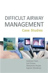 Book cover of Difficult Airway Management: Case Studies by Ambreen Yasin