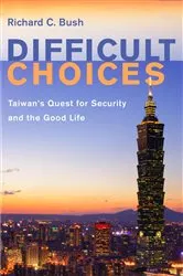 Book cover of Difficult Choices by Richard C. Bush