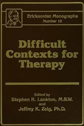 Book cover of Difficult Contexts For Therapy Ericksonian Monographs No. by Stephen R. Lankton