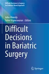 Book cover of Difficult Decisions in Bariatric Surgery by John Alverdy