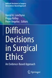 Book cover of Difficult Decisions in Surgical Ethics by Vassyl A. Lonchyna