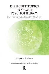 Book cover of Difficult Topics in Group Psychotherapy by Jerome Gans