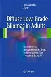 Book cover of Diffuse Low-Grade Gliomas in Adults by Hugues Duffau