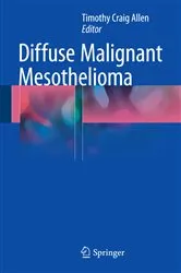 Book cover of Diffuse Malignant Mesothelioma by Timothy Craig Allen