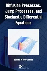 Book cover of Diffusion Processes, Jump Processes, and Stochastic Differential Equations by Wojbor A. Woyczyński