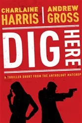 Book cover of Dig Here by Charlaine Harris