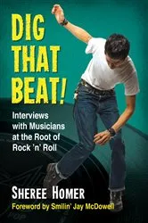Book cover of Dig That Beat! by Sheree Homer