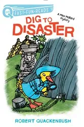 Book cover of Dig to Disaster by Robert Quackenbush