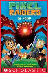 Book cover of Dig World (Pixel Raiders #1) by Steven O'Donnell