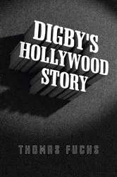 Book cover of Digby's Hollywood Story by Unknown
