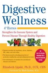 Book cover of Digestive Wellness: Strengthen the Immune System and Prevent Disease Through Healthy Digestion, Fourth Edition (4th ed.) by Elizabeth Lipski