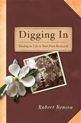 Book cover of Digging In by Robert Benson