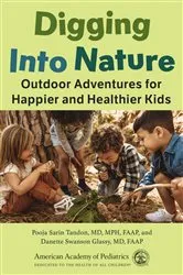 Book cover of Digging Into Nature by Sarin Tandon, MD, MPH, Pooja