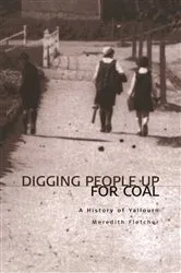 Book cover of Digging People Up For Coal by Meredith, Fletcher,