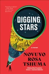 Book cover of Digging Stars by Novuyo Rosa Tshuma