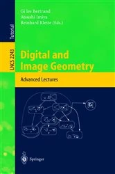 Book cover of Digital and Image Geometry by Gilles Bertrand