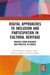 Book cover of Digital Approaches to Inclusion and Participation in Cultural Heritage by Danilo Giglitto