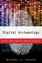 Book cover of Digital Archaeology by Michael W Graves