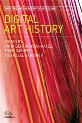 Book cover of Digital Art History by Anna Bentkowska-Kafel