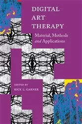 Book cover of Digital Art Therapy by Rick Garner