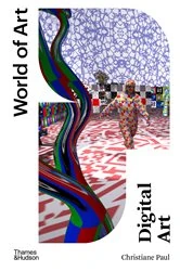 Book cover of Digital Art (World of Art) (4th ed.) by Christiane Paul