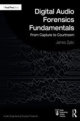 Book cover of Digital Audio Forensics Fundamentals by James Zjalic