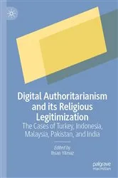 Book cover of Digital Authoritarianism and its Religious Legitimization by Ihsan Yilmaz