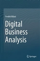 Book cover of Digital Business Analysis by Fredrik Milani